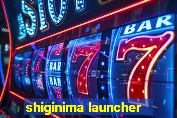 shiginima launcher